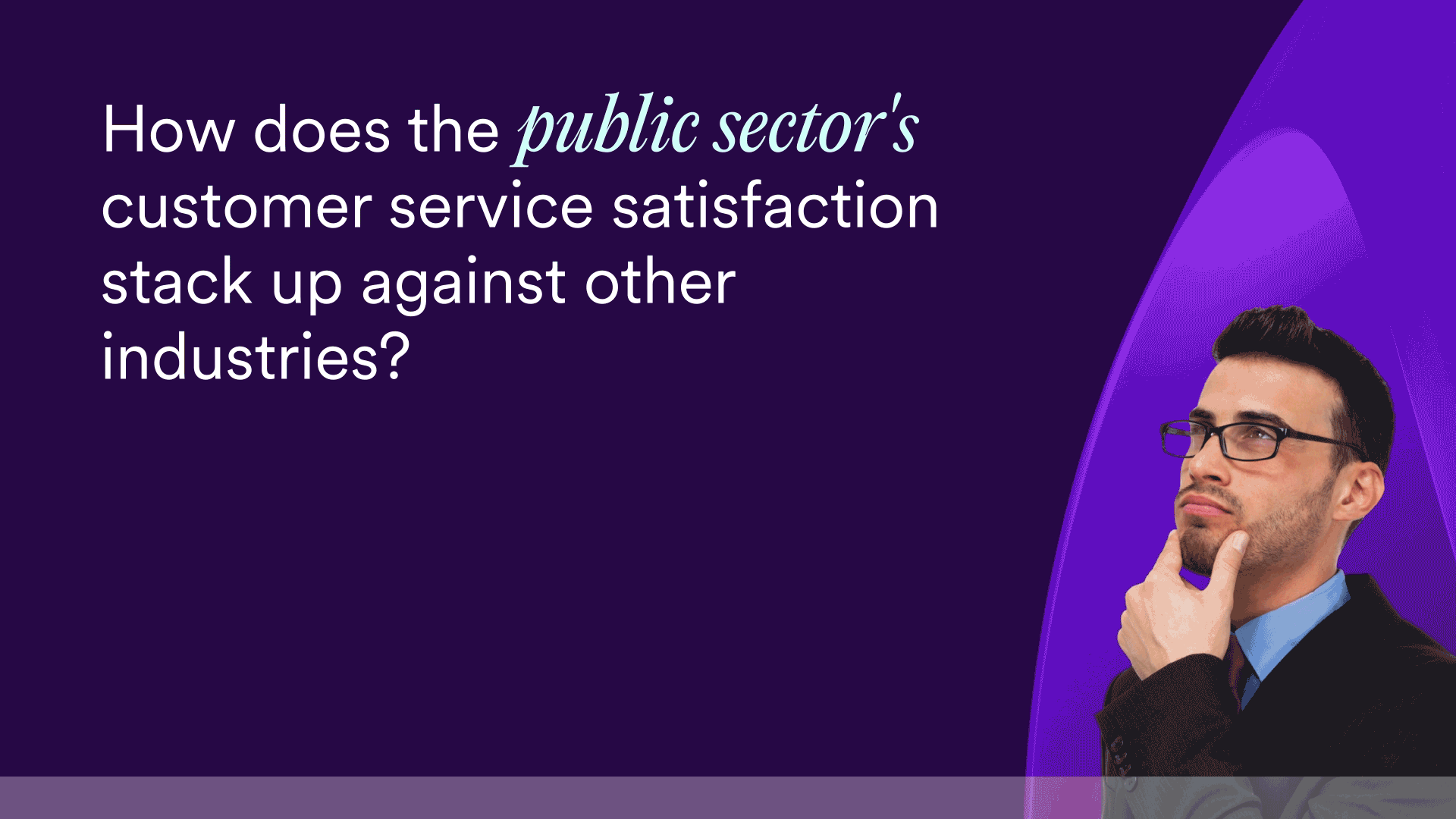 Enhancing Customer Service in the Public Sector